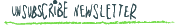 unsubscribe newsletter